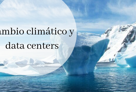 cambio climatico y data centers